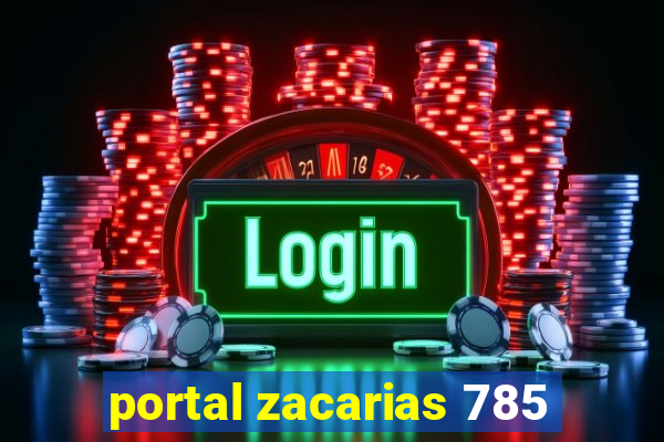 portal zacarias 785